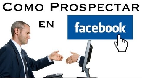 Cómo Prospectar en Facebook